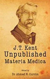 James Tyler Kent Unpublished Materia Medica