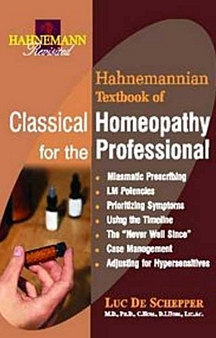 A Textbook Of Classical Homoeopathy For The Professionals