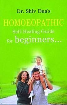 Homoeopathic Self Healing Guide For Beginners