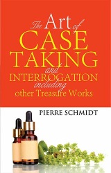 The Art Of Case Taking And Interrogation Including Other Treasure Work