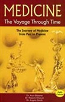 Medicine - The Voyage Through Time