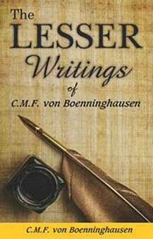 The Lesser Writings Of C M F Von Boenninghausen