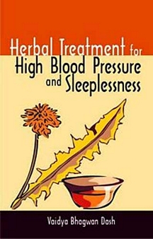 Herbal Treatment For High Blood Pressure & Sleeplessness