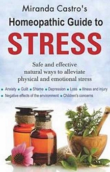 Homeopathic Guide To Stress