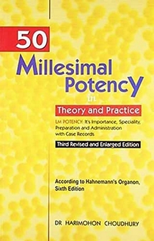 50 Millesimal Potency In Theory & Practice
