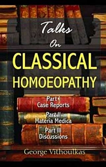 Talks On Classical Homoeopathy
