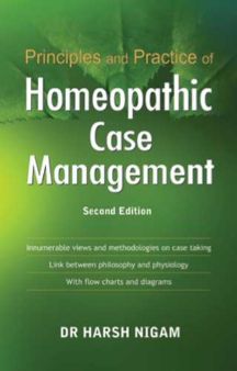 Principles & Practice Of Homoeopathic Case Management