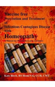 Vaccine Free Prevention And Treatment Of Infectious Contagious Disease With Homeopathy