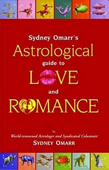 Sydney'S Omarr'S Astrological Guide To Love & Romance
