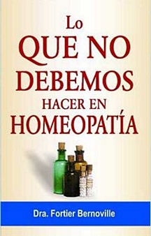 Lo Que No Debemos Hacer En Homeopatia