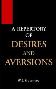 A Repertory Of Desires And Aversions