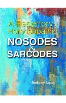 A Repertory Of Homoeopathic Nosodes & Sarcodes