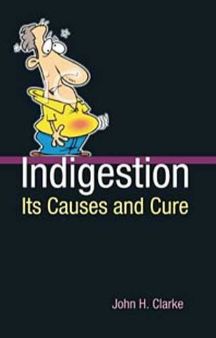 Indigestion: Its Causes & Cure