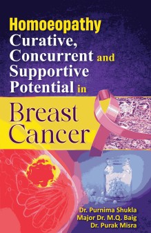 Homoeopathy: Curative, Concurrent & Supportive Potential in Breast Cancer