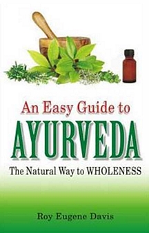 An Easy Guide To Ayurveda