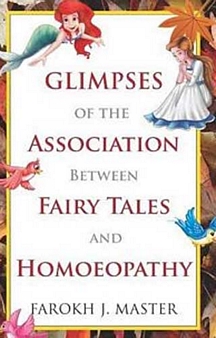 Glimpses Of The Association Between Fairy Tales & Homeopathy