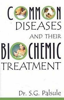 Common Diseases & Their Biochemic Treatment