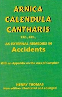 Arnica, Calendula, Cantharis As External Remedies