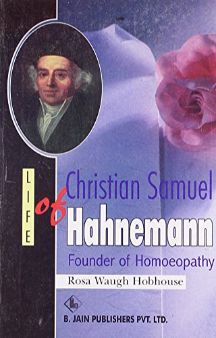 Life Of Christian Samuel Hahnemann Founder Of The Homeopathy