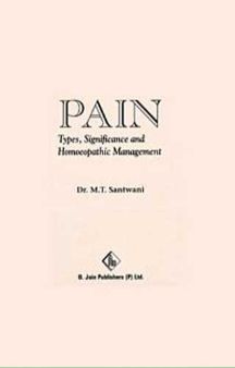 Pain: Type, Significance & Homoeopathic Management