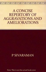 A Concise Repertory Of Aggravations And Ameliorations